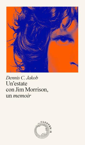 Copertina del libro: Un’estate con Jim Morrison, un memoir 